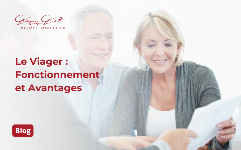 Le Viager : Fonctionnement et Avantages